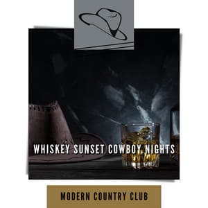 Whiskey Sunset Cowboy Nights - Modern Country Club