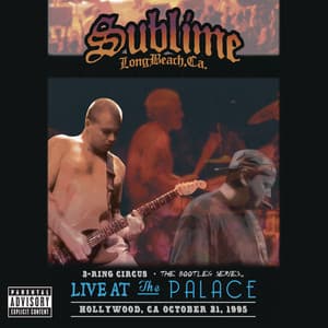 3 Ring Circus - Live At The Palace - Sublime