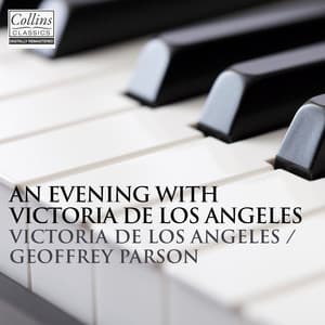 An Evening With Victoria De Los Angeles and Geoffrey Parsons - Victoria de los Ángeles