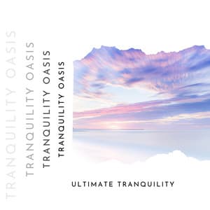 Ultimate Tranquility: 19 Ways to Achieve Complete Relaxation - Tranquility Oasis