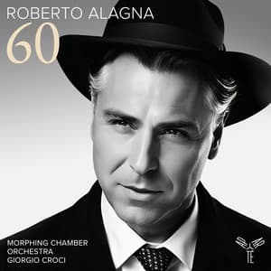 Roberto Alagna: 60 - Roberto Alagna