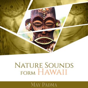 Nature Sounds form Hawaii - May Padma