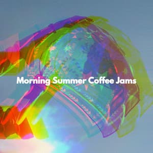 Morning Summer Coffee Jams - Music for Jet Lag