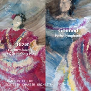 Bizet: Carmen Suite No. 1 & Symphony No. 1 - Gounod: Petite Symphonie - François Leleux