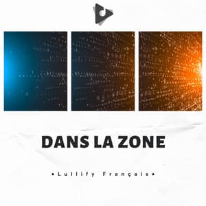 Dans La Zone - Lullify Français