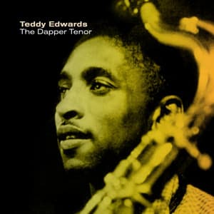 The Dapper Tenor - Teddy Edwards