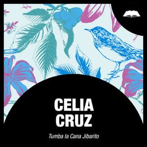 Tumba la Cana Jibarito - Celia Cruz