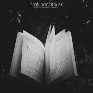 Ambient Stories - Ambient Sounds for Reading