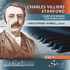 Stanford: Complete Works for Piano Solo, Vol. 1 - Charles Villiers Stanford