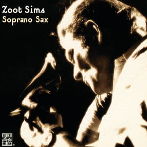 Soprano Sax - Zoot Sims