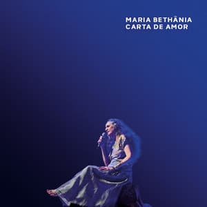 Carta de Amor - Maria Bethânia