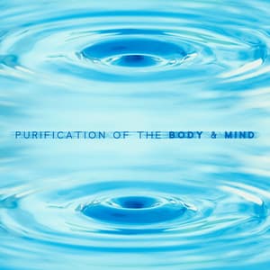 Purification of the Body & Mind. Chakra Meditation - Natural New Age Maker!