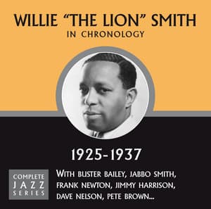 Complete Jazz Series 1925 - 1937 - Willie "The Lion" Smith