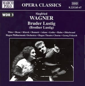 Wagner, S.: Bruder Lustig - Siegfried Wagner