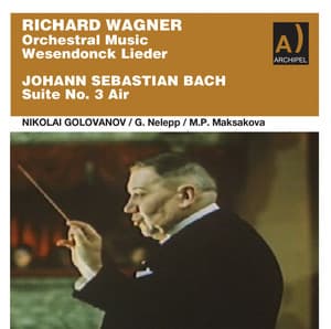 Nikolai Golovanov Conducts Wagner - Richard Wagner