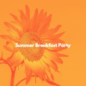 Summer Breakfast Party - Calm Office Background Music