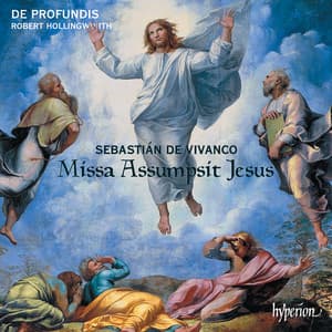 Vivanco: Missa Assumpsit Jesus & Motets - De Profundis