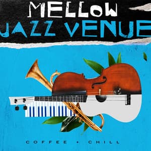 Mellow Jazz Venue - Coffee + Chill