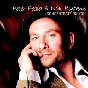 I Concentrate on You - Peter Fessler