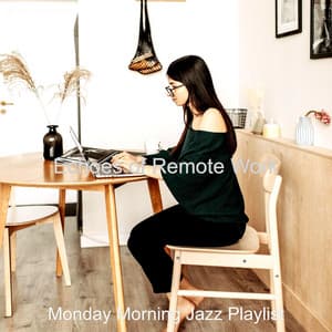 Echoes of Remote Work - Monday Morning Jazz Playlist