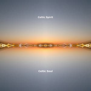 Celtic Soul - Celtic Spirit
