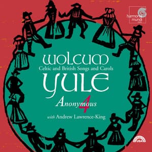 Wolcum Yule - Anonymous 4