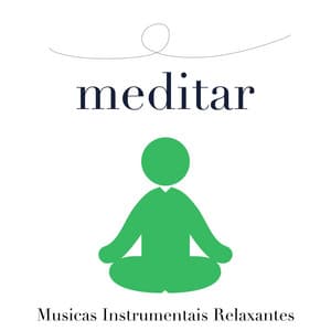 Musicas Suaves para Meditar, Musicas Instrumentais Relaxantes - Feng Shui