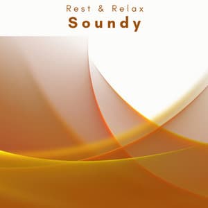 A Soundy - Rest & Relax
