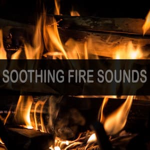 Soothing Fire Sounds - Fire Sounds