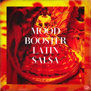 Mood Booster Latin Salsa - Afro-Cuban All Stars