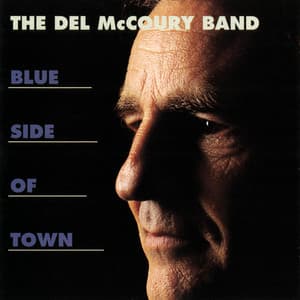 Blue Side Of Town - The Del McCoury Band