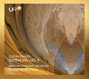DELMAN CONDUCTS MAHLER: SYMPHONY NO. 9 - Gustav Mahler