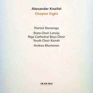 Alexander Knaifel: Chapter Eight - Alexander Knaifel