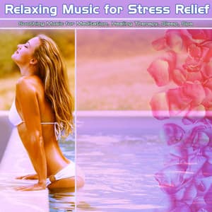 Relaxing Music for Stress Relief: Soothing Music for Meditation, Healing Therapy, Sleep, Spa - Meditation Music Academy
