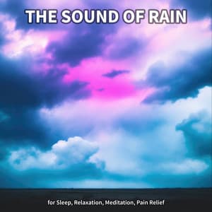 The Sound of Rain for Sleep, Relaxation, Meditation, Pain Relief - Rain Recordings