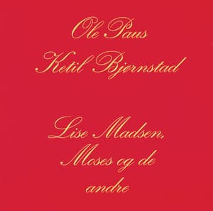 Lise Madsen, Moses Og De Andre - Ole Paus