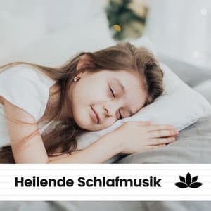 Heilende Schlafmusik - Entspannende Medizin