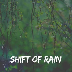 Shift of Rain - Rain Sounds FX