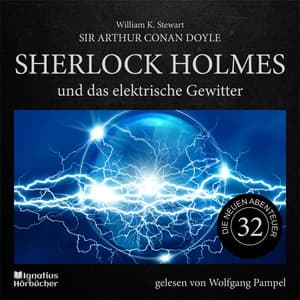 Sherlock Holmes und das elektrische Gewitter - Sherlock Holmes - Die neuen Abenteuer