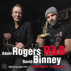 R&B / Rogers & Binney - Adam Rogers
