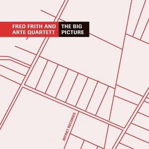 The Big Picture - Fred Frith