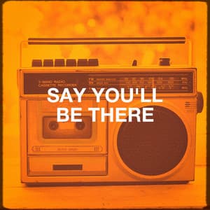 Say You'll Be There - 90er Tanzparty