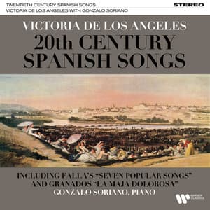 20th-Century Spanish Songs: Falla, Granados... - Victoria de los Ángeles