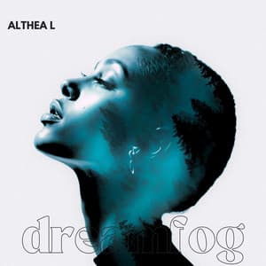 Dreamfog: Under the Surface - Althea L