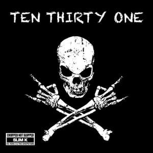 Ten Thirty One - DJ Slim K