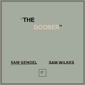 The Doober - Sam Gendel