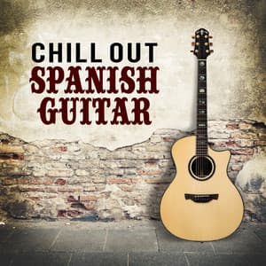 Chill out Spanish Guitar - Ultimate Guitar Chill Out
