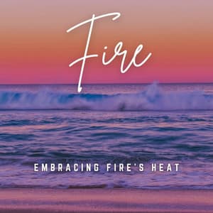 Music of the Flames: Yoga Ignition - Essential Nature Sound