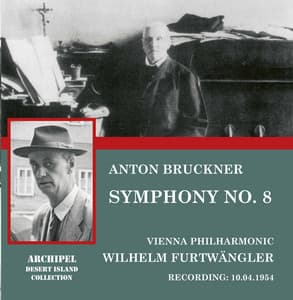 Bruckner: Symphony No. 8 in C Minor, WAB 108 - Anton Bruckner