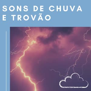 Sons de Chuva e Trovão - Medicina Relaxante